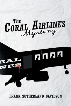 The Coral Airlines Mystery - Davidson, Frank Sutherland