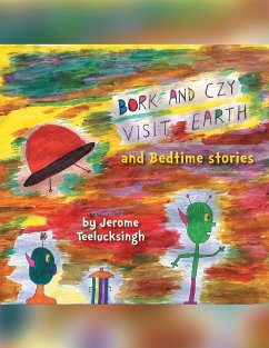 Bork and Czy Visit Earth - Teelucksingh, Jerome