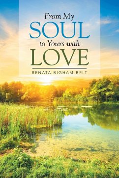 From My Soul to Yours with Love - Bigham-Belt, Renata