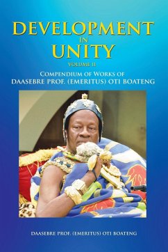 Development in Unity Volume Two - Boateng, Daasebre (Emeritus) Oti