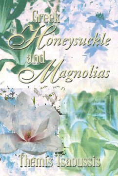Greek Honeysuckle and Magnolias