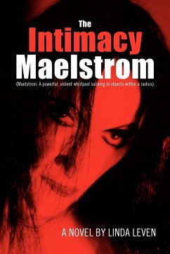 The Intimacy Maelstrom - Leven, Linda