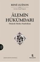 Alemin Hükümdari - Guenon, Rene