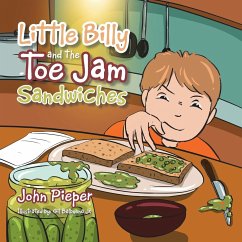 Little Billy and the Toe Jam Sandwiches - Pieper, John