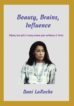 Beauty, Brains, Influence - Laroche, Dani