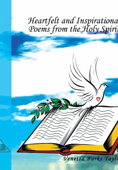 Heartfelt and Inspirational Poems from the Holy Spirit