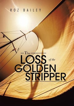 The Loss of the Golden Stripper - Bailey, Roz