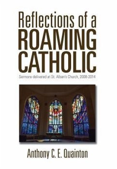Reflections of a Roaming Catholic - Quainton, Anthony C. E.