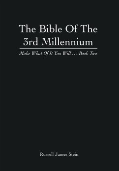 The Bible of the 3rd Millennium - Stein, Russell James