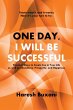 One Day, I Will Be Successful - Bild 1