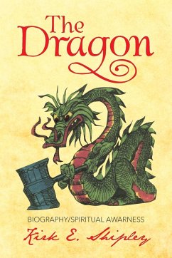 The Dragon - Shipley, Kirk E.