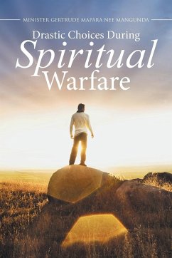 Drastic Choices During Spiritual Warfare - Mapara, Minister Gertrude
