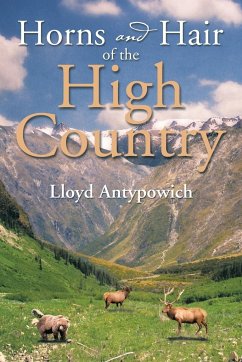 Horns and Hair of the High Country - Antypowich, Lloyd