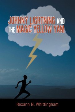 Johnny Lightning and the Magic Yellow Yam - Whittingham, Roxann N.