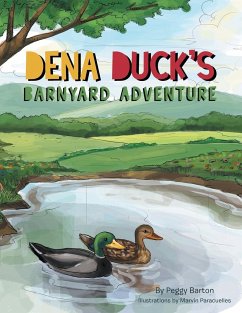 Dena Duck's Barnyard Adventure