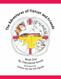 The Adventures of Flatcat and Friends - Arnott, Cherylanne