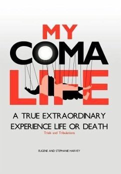 My Coma Life - Eugene and Stephanie Harvey