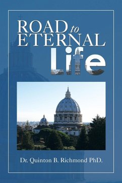 Road to Eternal Life - Richmond, Quinton B.