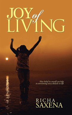 Joy of Living - Saxena, Richa