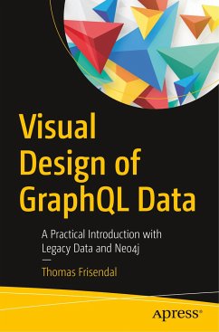 Visual Design of GraphQL Data - Frisendal, Thomas