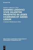 Ioannis Lodovici Vivis Valentini praefatio in leges Ciceronis et aedes legum (eBook, PDF)