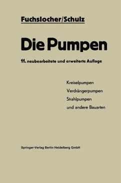 Die Pumpen (eBook, PDF) - Fuchslocher, Eugen A.; Schulz, Hellmuth
