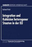 Integration und Kohäsion heterogener Staaten in der EU (eBook, PDF)