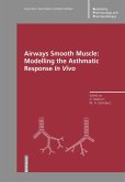 Airways Smooth Muscle: Modelling the Asthmatic Response In Vivo (eBook, PDF)