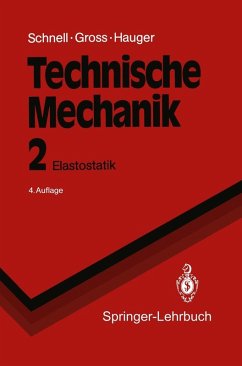 Technische Mechanik (eBook, PDF) - Gross, Dietmar; Hauger, Werner; Schnell, Walter