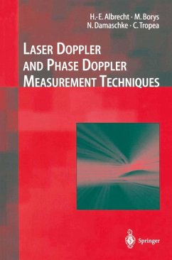 Laser Doppler and Phase Doppler Measurement Techniques (eBook, PDF) - Albrecht, H. -E.; Damaschke, Nils; Borys, Michael; Tropea, Cameron