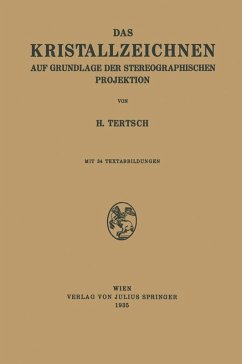 Das Kristallzeichnen auf Grundlage der Stereographischen Projektion (eBook, PDF) - Tertsch, H.