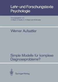 Simple Modelle für komplexe Diagnoseprobleme? (eBook, PDF) - Aufsattler, Werner
