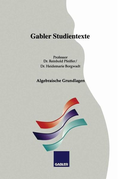 Algebraische Grundlagen (eBook, PDF) Algebraische Grundlagen (eBook, PDF)