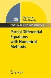 Partial Differential Equations with Numerical Methods (eBook, PDF) - Larsson, Stig; Thomee, Vidar