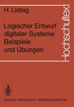 Logischer Entwurf digitaler Systeme Beispiele und Übungen (eBook, PDF) Cover Logischer Entwurf digitaler Systeme Beispiele und Übungen (eBook, PDF)