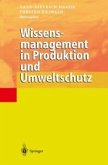 Wissensmanagement in Produktion und Umweltschutz (eBook, PDF)