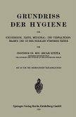 Grundriss der Hygiene für Studierende, Ärzte, Medizinal- und Verwaltungsbeamte und in der Sozialen Fürsorge Tätige (eBook, PDF)