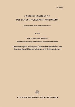 Untersuchung der wichtigeren Gebrauchseigenschaften von kunstharzbeschichteten Holzfaser- und Holzspanplatten (eBook, PDF) - Kollmann, Franz