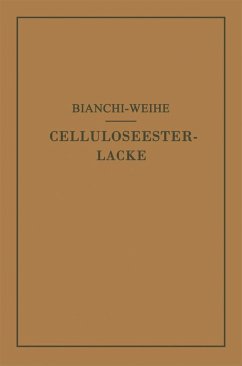 Celluloseesterlacke (eBook, PDF) - Bianchi, Calisto; Weihe, Adolf