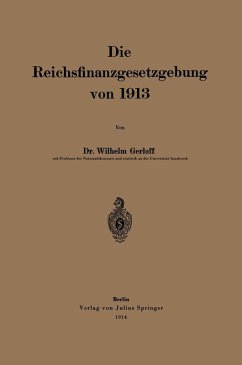 Die Reichsfinanzgesetzgebung von 1913 (eBook, PDF) - Gerloff, Wilhelm