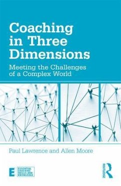 Coaching in Three Dimensions - Lawrence, Paul; Moore, Allen