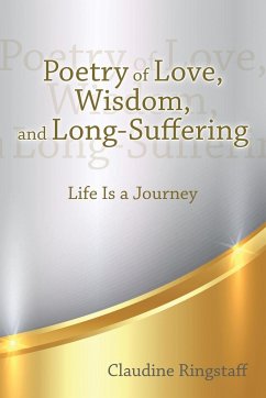Poetry of Love, Wisdom, and Long-Suffering - Ringstaff, Claudine