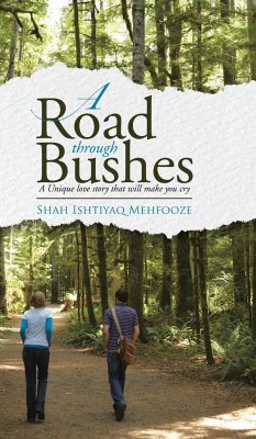 A ROAD THROUGH BUSHES - Mehfooze, Shah Ishtiyaq