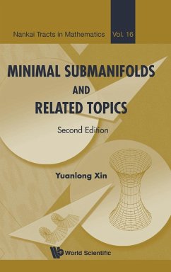Minimal Submanifolds and Related Topics (Second Edition)