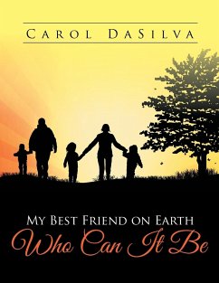 My Best Friend on Earth Who Can It Be - Dasilva, Carol