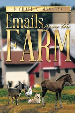 Emails from the Farm - Monagan, Michael A.