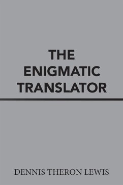 The Enigmatic Translator - Lewis, Dennis Theron