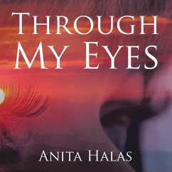 Through My Eyes - Halas, Anita