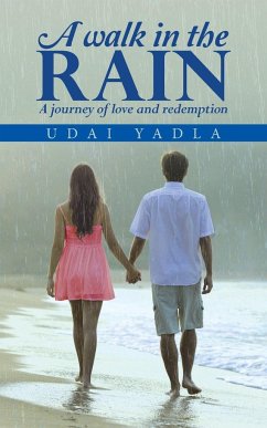A WALK IN THE RAIN - Udai Yadla