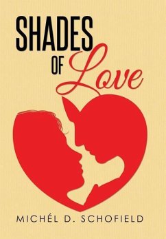 SHADES OF LOVE - Schofield, Michél D.